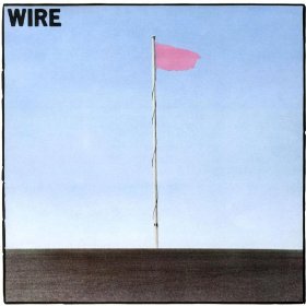 Wire -- Pink Flag